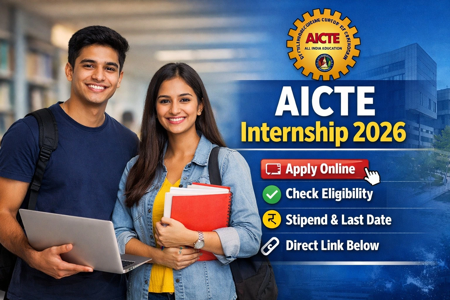 AICTE Internship 2026 – Apply Online, Check Eligibility, Stipend, Last Date & Direct Link