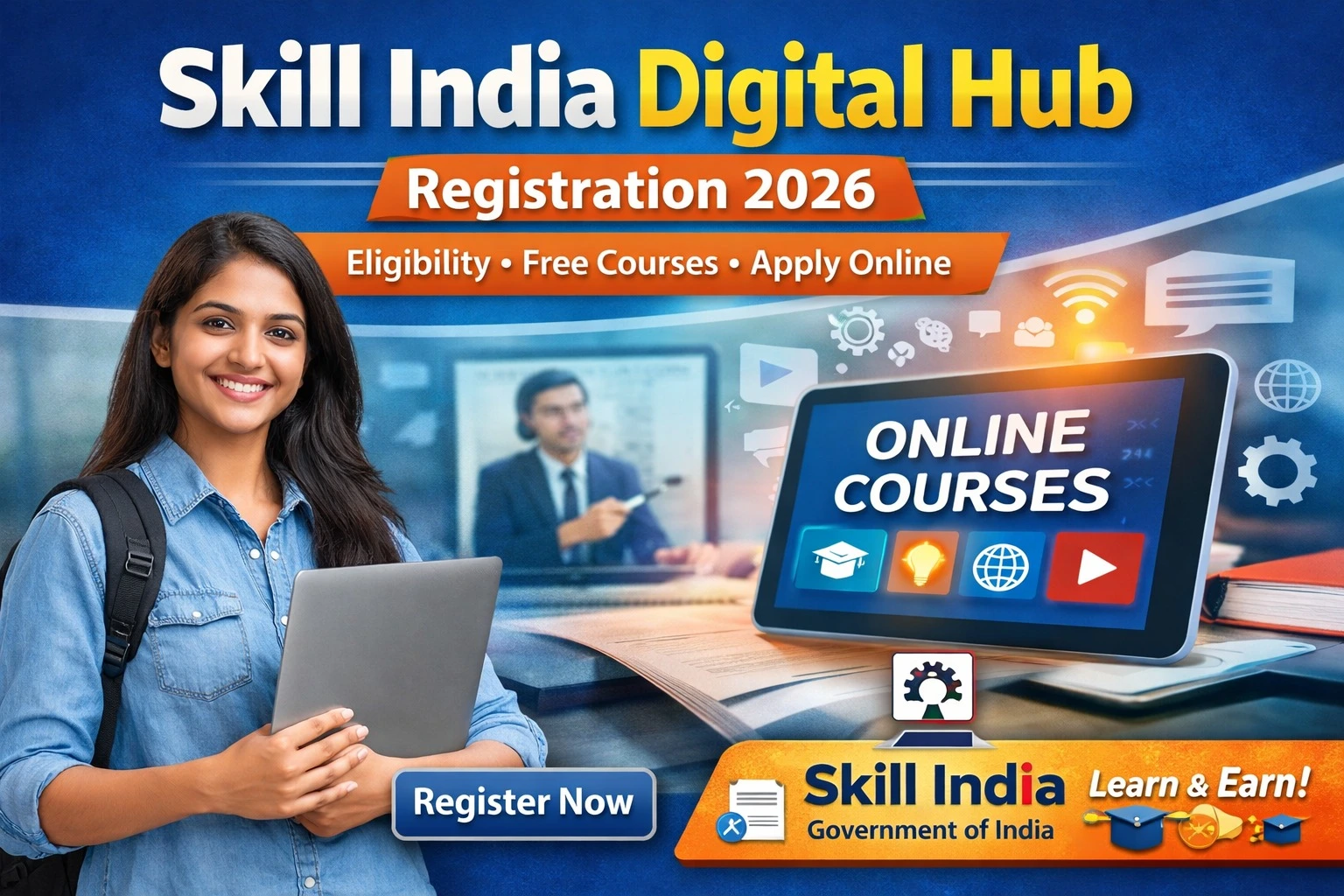 Skill India Digital Hub Registration 2026 – Eligibility, Free Courses & Apply Online Guide