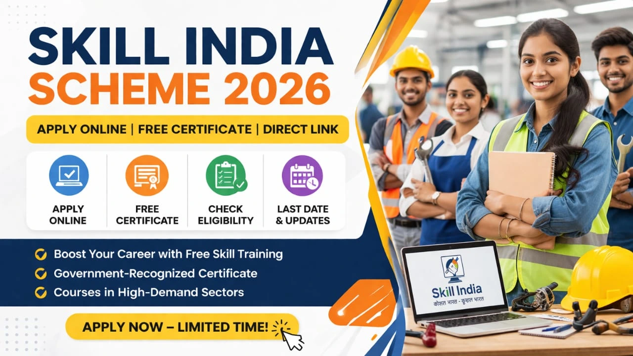 Skill India Scheme 2026: Apply Online, Free Certificate, Eligibility & Last Date (Direct Link)