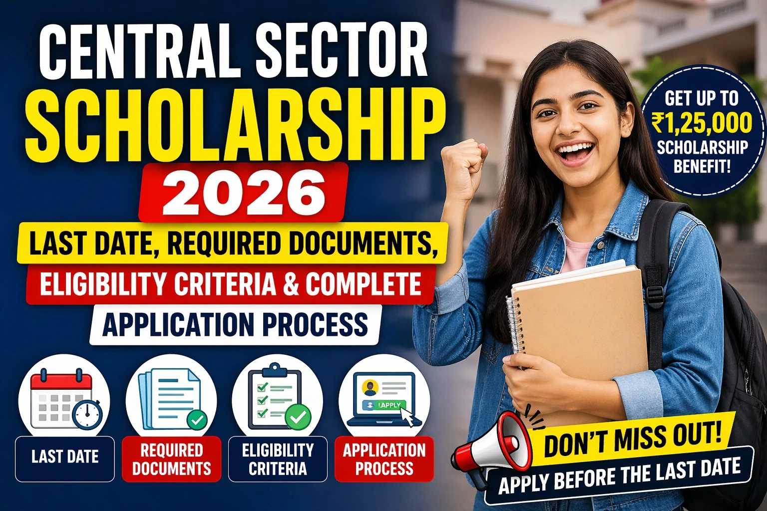 Central Sector Scholarship 2026: Last Date, Required Documents, Eligibility Criteria & Complete Application Process
