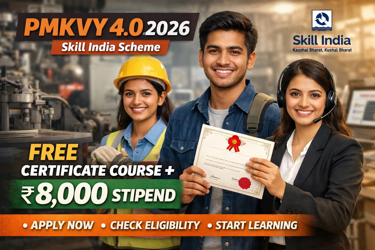 PMKVY4.0 2026 Registration: Free Certificate Course + ₹8,000 Stipend | Skill India Scheme