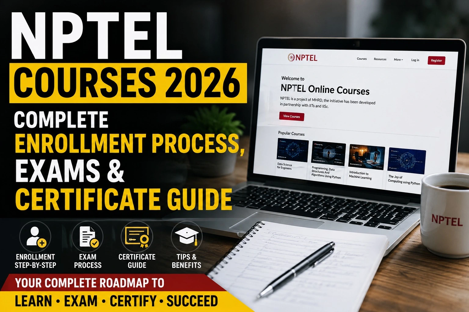 NPTEL Courses 2026: Complete Enrollment Process, Exams & Certificate Guide